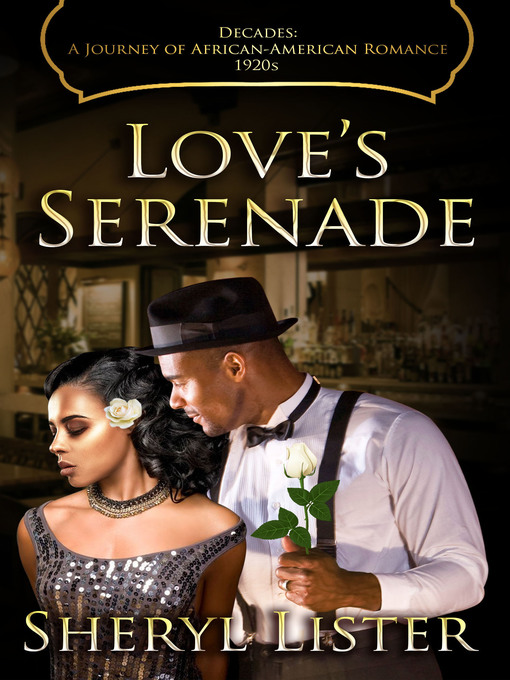 Title details for Love's Serenade by Sheryl Lister - Available